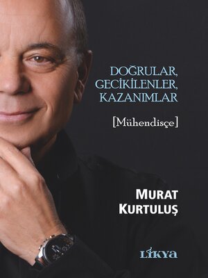 cover image of Doğrular, Gecikilenler, Kazanımlar
